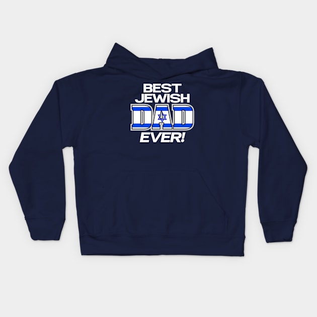 BEST JEWISH DAD Kids Hoodie by LILNAYSHUNZ